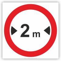 Znak drogowy Tablica informacyjna B15 zakaz wjazdu pojazdów o szerokości ponad ...m - znak zakazu 30x30 cm