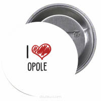 Przypinki buttony I LOVE OPOLE znaczki badziki z grafiką