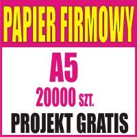 Papier firmowy A5 20 000 sztuk + PROJEKT gratis