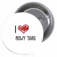 Przypinki buttony I LOVE NOWY TARG znaczki badziki z grafiką