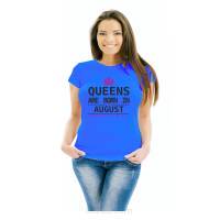 Koszulka z nadrukiem queens are born in august