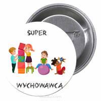 Przypinki buttony SUPER WYCHOWAWCA znaczki badziki z grafiką