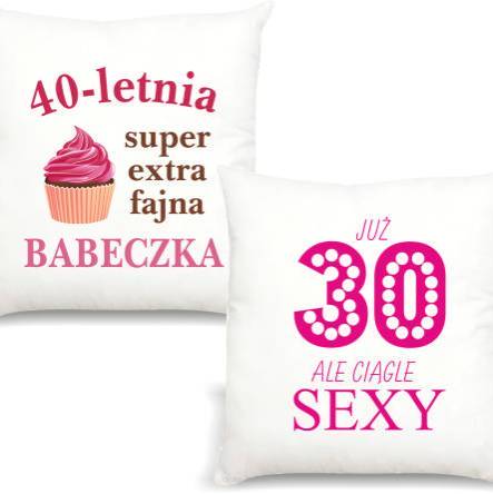 Poduszka Prezent na urodziny Sexy babeczka 30-tka